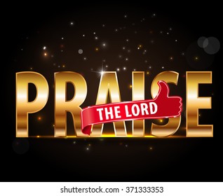 praise the lord concept of worship, golden typography with thumbs up sign - vector eps 10