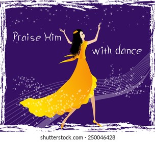 Praise The Lord With Dance -vector Illustration 