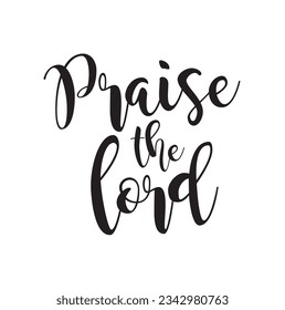 praise the lord text on white background.