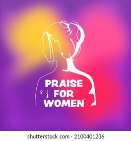 Praise For Women Message Written Over Female Back On Blurred Gradient Background.