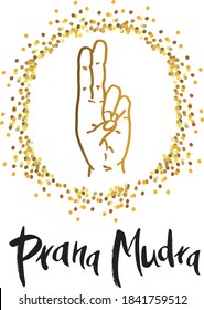 Prana Mudra - a gesture with your fingers. Symbol in concept of buddhism or hinduism. Prana mudra (Vital energy) can heal many diseases and health conditions. Vector illustration. 