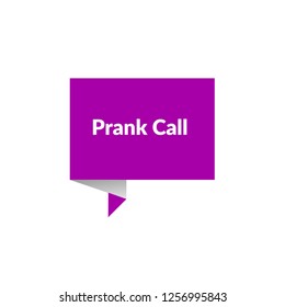 prank call sign, label, sticker. prank call speech bubble. 