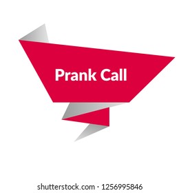 prank call sign, label, sticker. prank call speech bubble. 