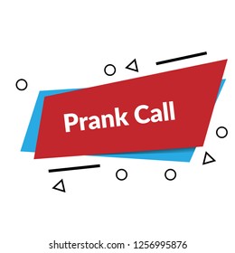 prank call sign, label, sticker. prank call speech bubble. 