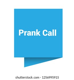 prank call sign, label, sticker. prank call speech bubble. 