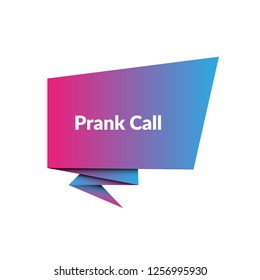 prank call sign, label, sticker. prank call speech bubble. 