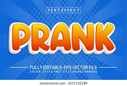 Prank text editable style effect	