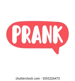 Prank. Vector Hand Drawn Illustration On White Background.