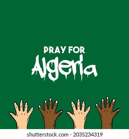 Pray for algeria text with hand hold a flag of algeria illustration