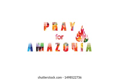 Pray for Amazonia typographic background poster vector illustration design