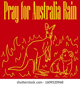 Pray for Australia Rain with the inscription vector illustration poster, red background with a yellow outline, kangaroo and koala on a background of fire.