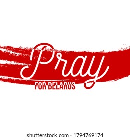 Pray for Belarus Vector illustration on white background concept of Praying, mourning, humanity. peaceful protester for "Freedom for Belarus".
