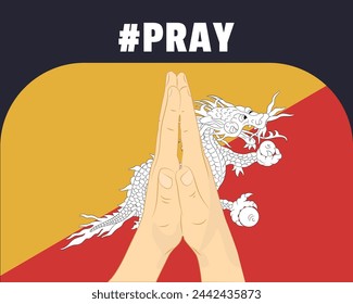 Pray for Bhutan, help or support concept, Bhutan flag with praying hands, interantional campaign and humanity idea, vector design, stop war, solidarity and union