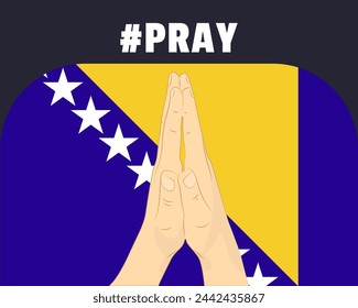 Beten für Bosnien, Hilfe oder Unterstützung Konzept, Bosnien Flagge mit betenden Händen, internationale Kampagne und Menschlichkeit Idee, Vektor-Design, Stopp War, Solidarität und Union