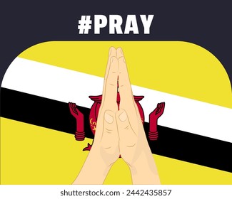 Pray for Brunei, help or support concept, Brunei flag with praying hands, interantional campaign and humanity idea, vector design, stop war, solidarity and union