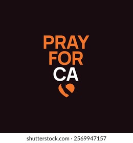 Pray for California vector, Los Angeles wildfire in California state, USA illustration for banner, t-shirt, poster, sticker, badges, social media design