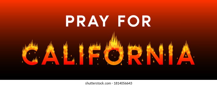 Pray for California. Wildfires in California, USA. Vector EPS10