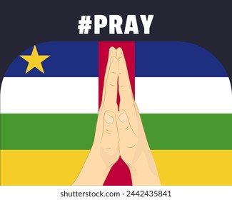 Pray for Central African R., help or support concept, Central African R. flag with praying hands, interantional campaign and humanity idea, vector design, stop war, solidarity and union