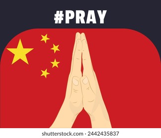 Pray for China, help or support concept, China flag with praying hands, interantional campaign and humanity idea, vector design, stop war, solidarity and union