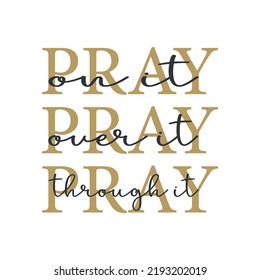 Pray, Christian Print, Minimalist text, religious banner, Christian quote, Modern Art Poster, Inspirational quote, vector illustration	