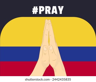 Pray for Colombia, help or support concept, Colombia flag with praying hands, interantional campaign and humanity idea, vector design, stop war, solidarity and union