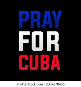 Pray for cuba modern creative minimalist banner, design concept, social media post, template with blue and red text on a dark background 