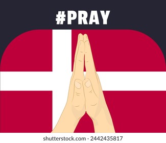 Pray for Denmark, help or support concept, Denmark flag with praying hands, interantional campaign and humanity idea, vector design, stop war, solidarity and union