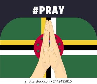 Pray for Dominica, help or support concept, Dominica flag with praying hands, interantional campaign and humanity idea, vector design, stop war, solidarity and union