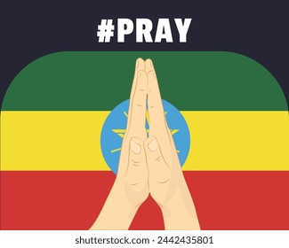 Pray for Ethiopia, help or support concept, Ethiopia flag with praying hands, interantional campaign and humanity idea, vector design, stop war, solidarity and union