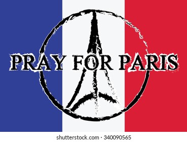 Pray for France. Eiffel Tower logo, national state flag of France. Pray for paris