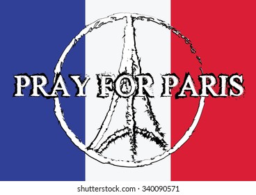 Pray for France. Eiffel Tower logo, national state flag of France. Pray for paris