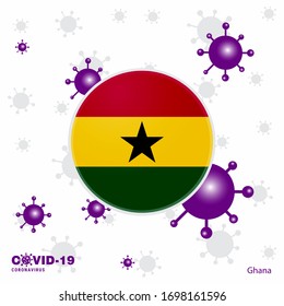 Pray For Ghana. COVID-19 Coronavirus Typography Flag. Stay home, Stay Healthy. Take care of your own health
