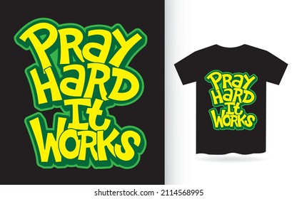 Pray hard hand lettering for t shirt