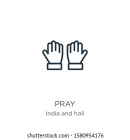 Pray icon. Thin linear pray outline icon isolated on white background from india and holi collection. Line vector sign, symbol for web and mobile