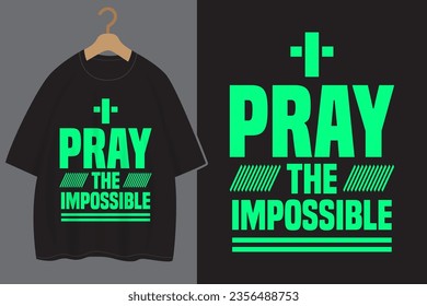 Beten Sie die unmögliche Typografie für das Shirt-Design von Christian