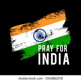 Pray For India. India Flag With Text Pray For India Vector Illustration Coronavirus Covid 2019 Concept