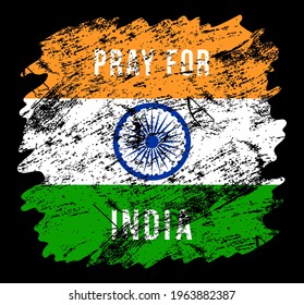 Pray for India. India flag with text Pray for India vector illustration Coronavirus covid 2019 concept