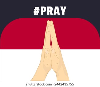 Pray for Indonesia, help or support concept, Indonesia flag with praying hands, interantional campaign and humanity idea, vector design, stop war, solidarity and union