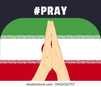 Pray for Iran, help or support concept, Iran flag with praying hands, interantional campaign and humanity idea, vector design, stop war, solidarity and union