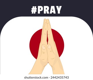 Pray for Japan, help or support concept, Japan flag with praying hands, interantional campaign and humanity idea, vector design, stop war, solidarity and union