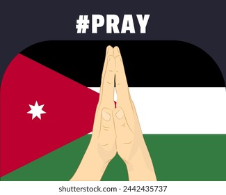 Pray for Jordan, help or support concept, Jordan flag with praying hands, interantional campaign and humanity idea, vector design, stop war, solidarity and union