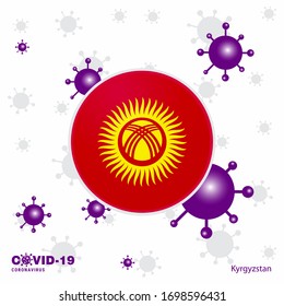 Pray For Kyrgyzstan. COVID-19 Coronavirus Typography Flag. Stay home, Stay Healthy. Take care of your own health