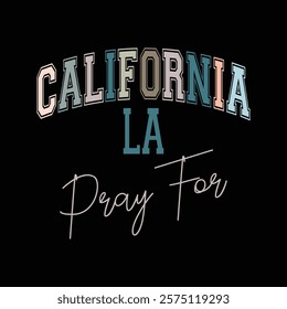 Pray for LA California Los Angeles Supporters Pray 4 LA Shirt