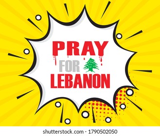 Pray for Lebanon. Banner to support the explosion in the port of Beirut, Lebanon