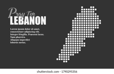 Pray for Lebanon Typography or Lettering Post Template with Lebanon Map Pixel or Mosaic Style. As Condolence to Explosion in Beirut. Can be used for Social Media Post, Information, Status or Story.