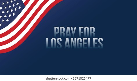 Pray for Los Angeles, California concept background.