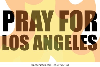 Pray for Los Angeles Text Vector Isolated on White Background