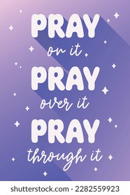 Pray on it Encouraging Quote Faith Poster Gradient Text Design