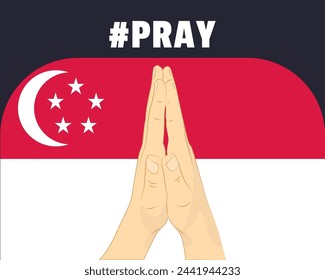 Pray for Singapore, help or support concept, Singapore flag with praying hands, interantional campaign and humanity idea, vector design, stop war, solidarity and union