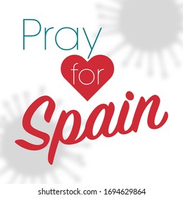 Pray for Spain with Covid-19 or novel coronavirus, save spanish people concept, sign symbol background, vector illustration.